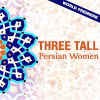 Three Tall Persian Women