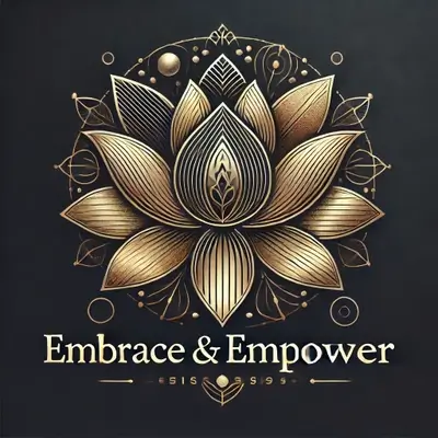 Embrace and Empower