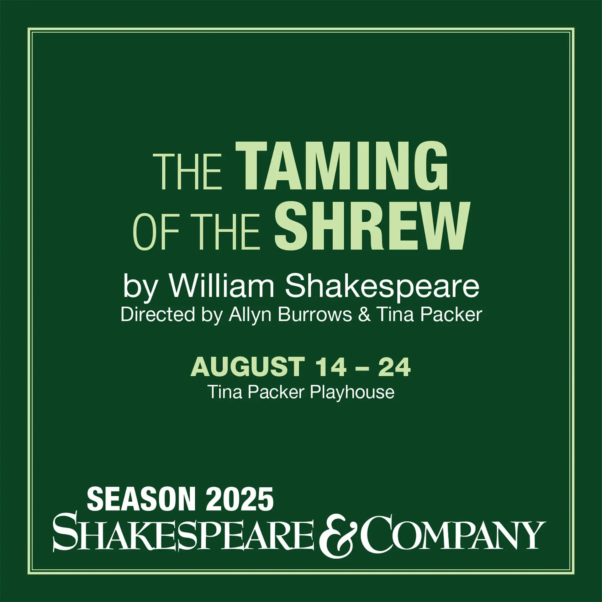 Shakespeare & Company stages The Taming of the Shrew August 14 – 24